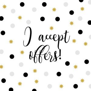 Prices are negotiable :)